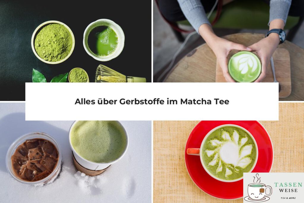 Matcha Tee Gerbstoffe