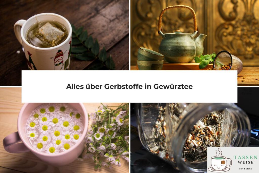 Gewürztee Gerbstoffe