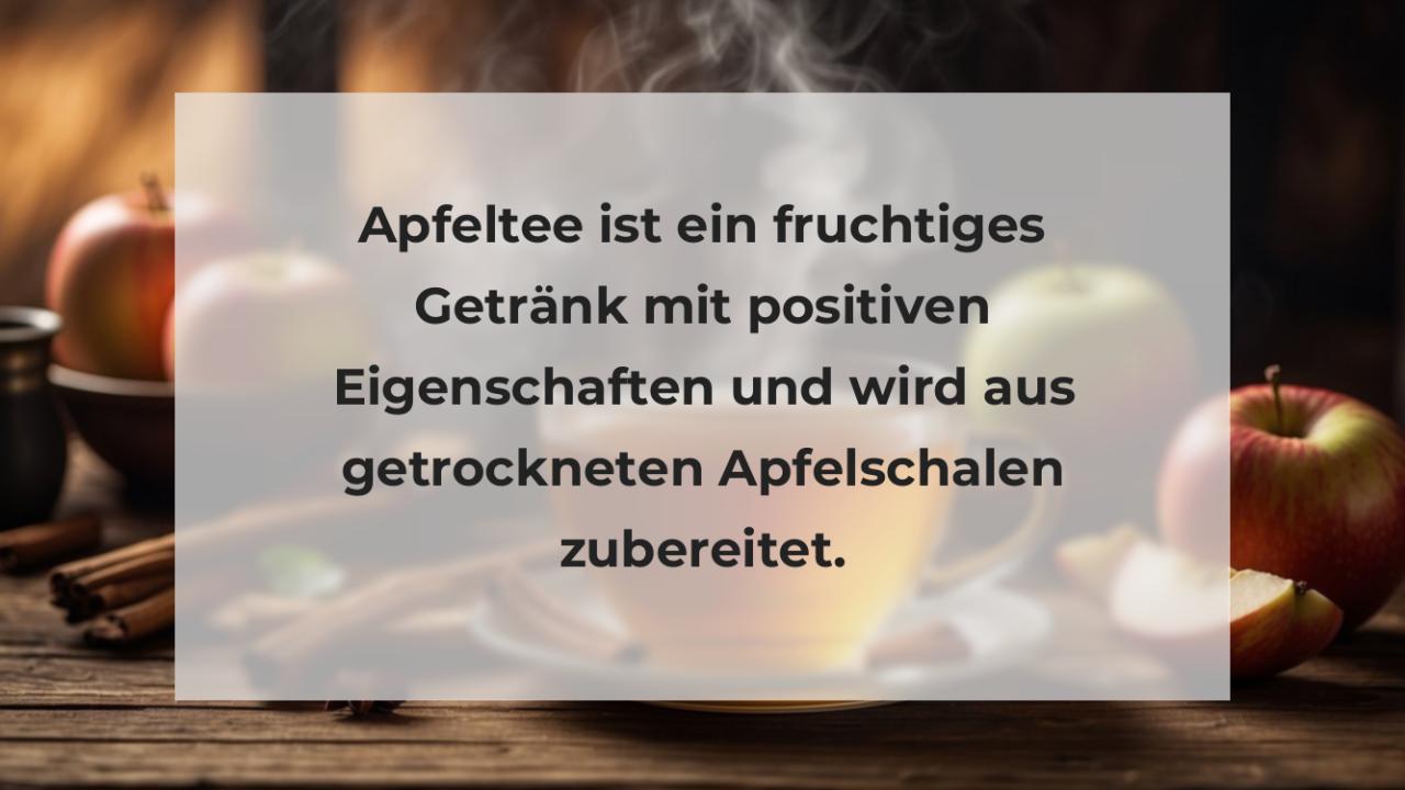 Apfeltee ist ein fruchtiges Getränk mit positiven Eigenschaften und wird aus getrockneten Apfelschalen zubereitet.