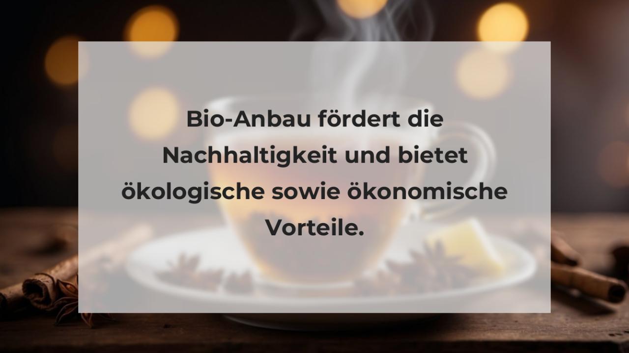 Bio-Anbau fördert die Nachhaltigkeit und bietet ökologische sowie ökonomische Vorteile.