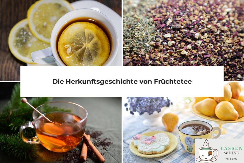 Früchtetee Herkunft