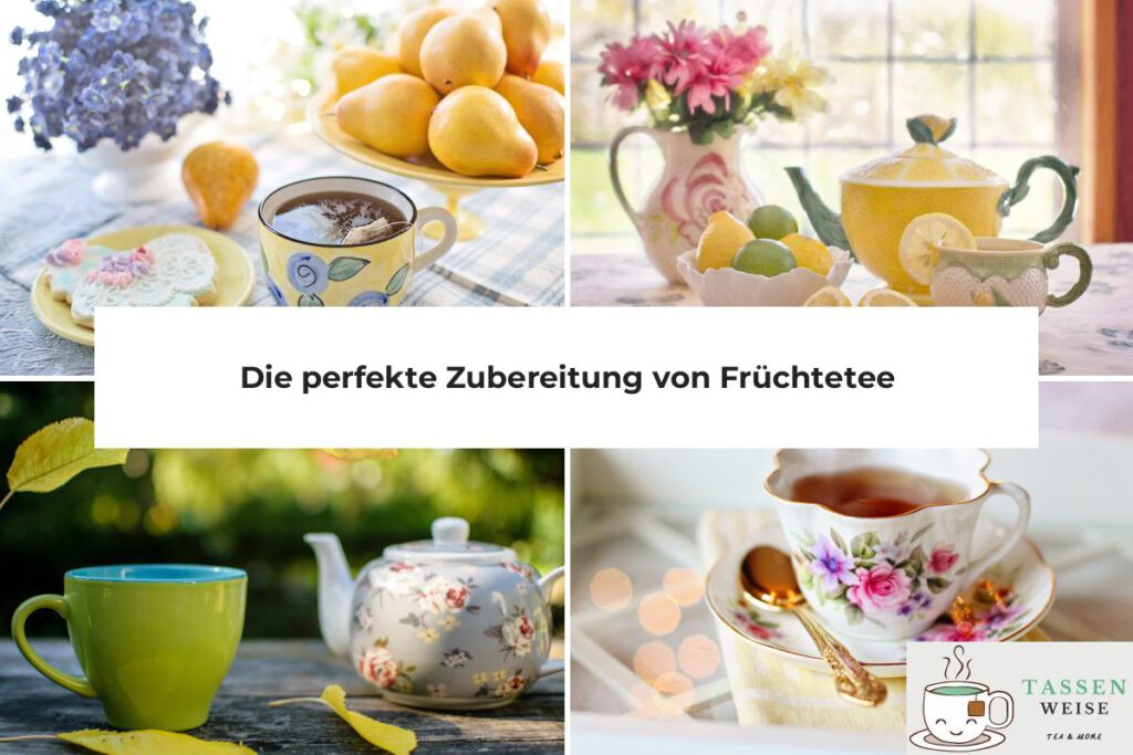 Früchtetee Zubereitung