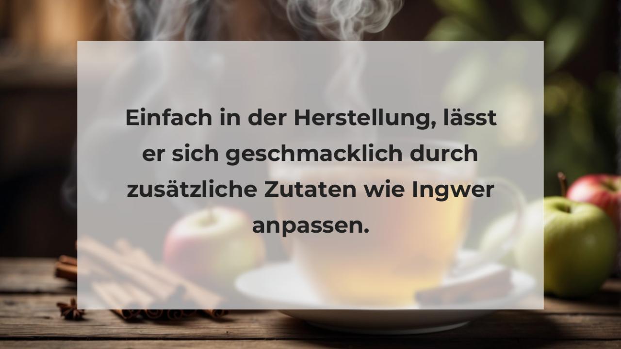 Einfach in der Herstellung, lässt er sich geschmacklich durch zusätzliche Zutaten wie Ingwer anpassen.