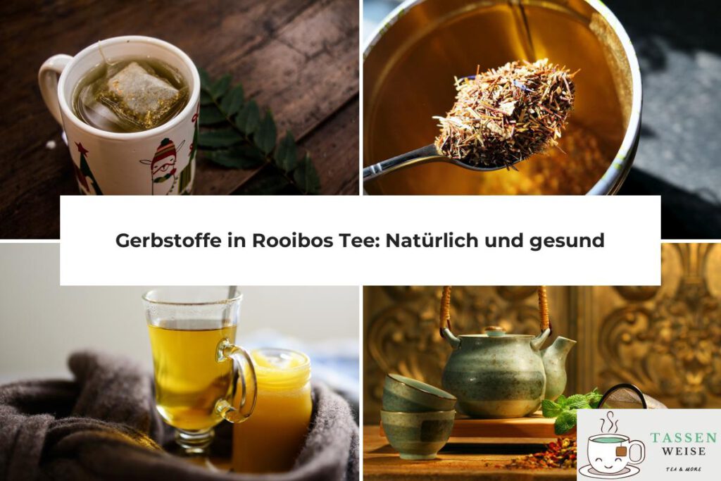 Rooibos Tee Gerbstoffe