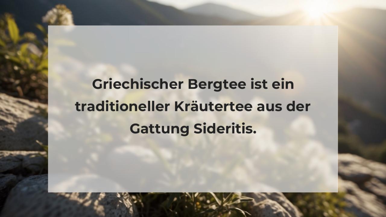 Griechischer Bergtee ist ein traditioneller Kräutertee aus der Gattung Sideritis.