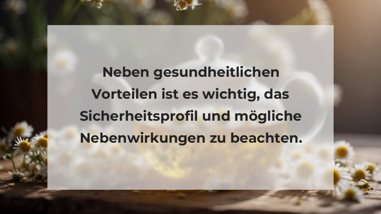 Neben gesundheitlichen Vorteilen ist es wichtig, das Sicherheitsprofil und mögliche Nebenwirkungen zu beachten.