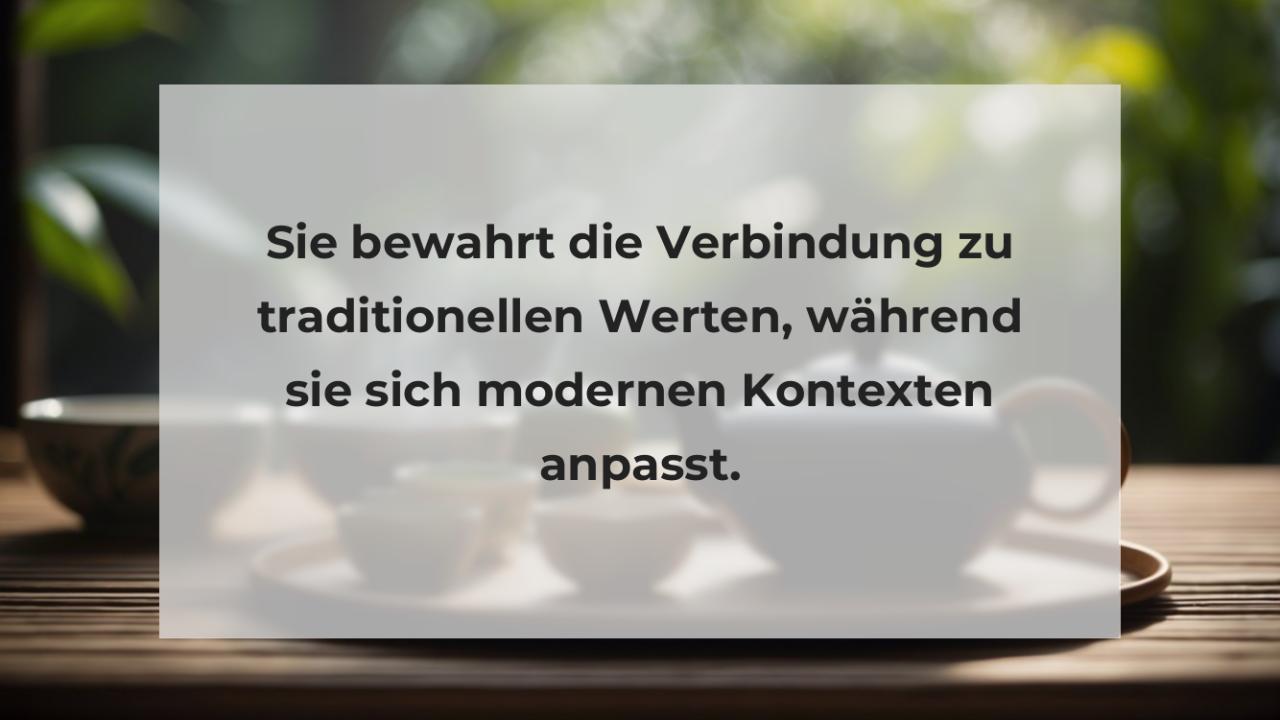 Sie bewahrt die Verbindung zu traditionellen Werten, während sie sich modernen Kontexten anpasst.