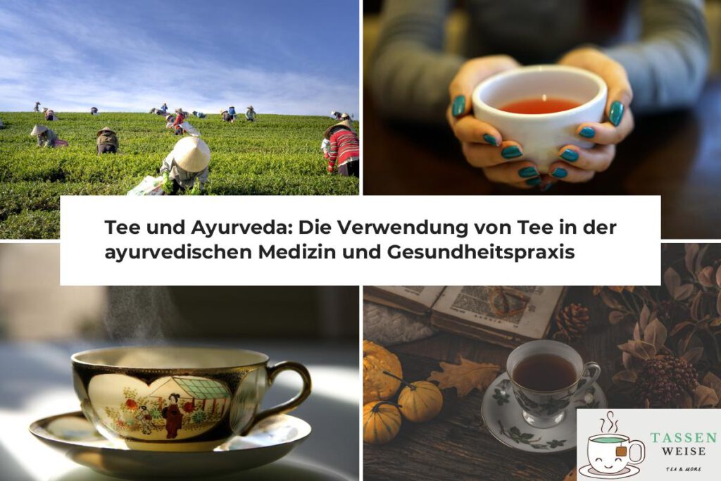 Tee und Ayurveda