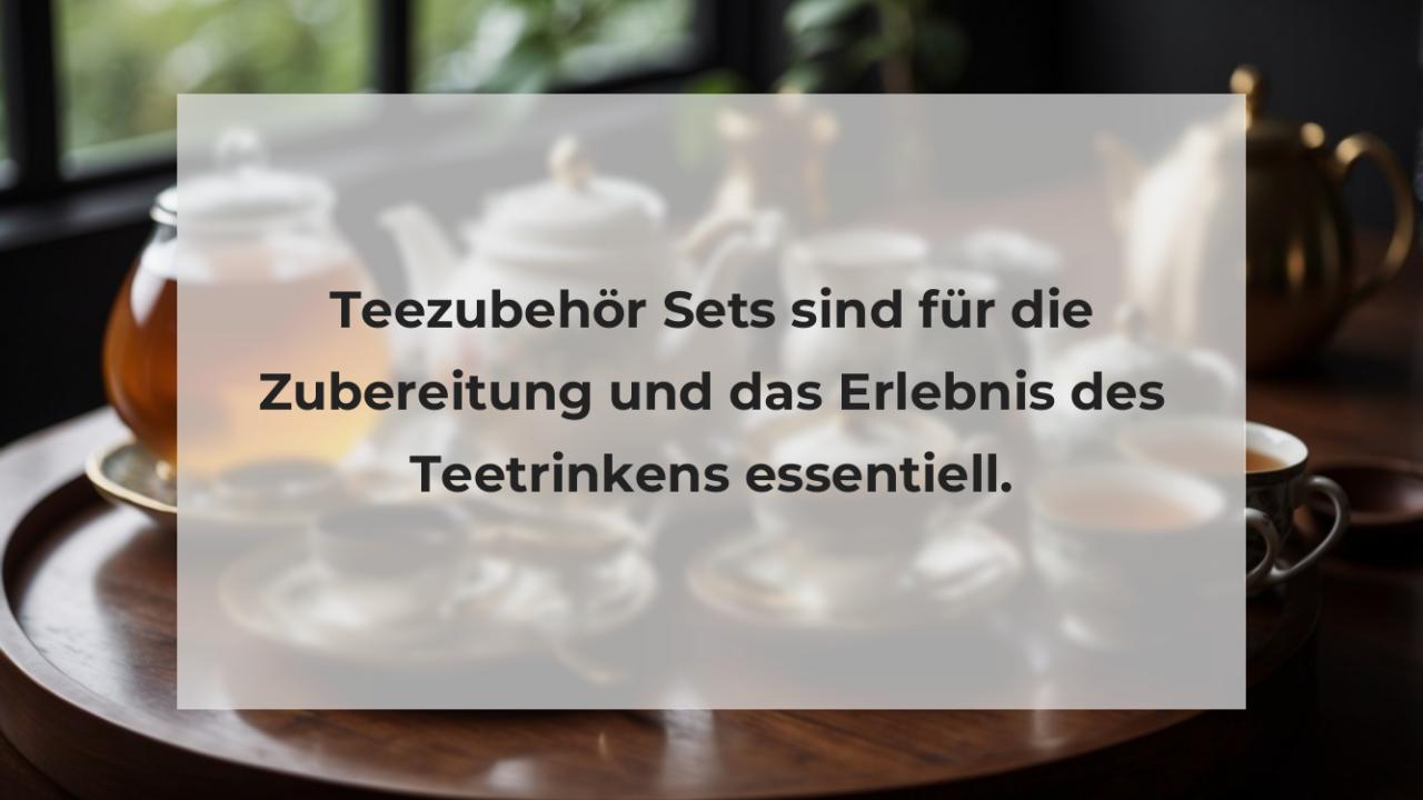 Teezubehör Sets sind für die Zubereitung und das Erlebnis des Teetrinkens essentiell.