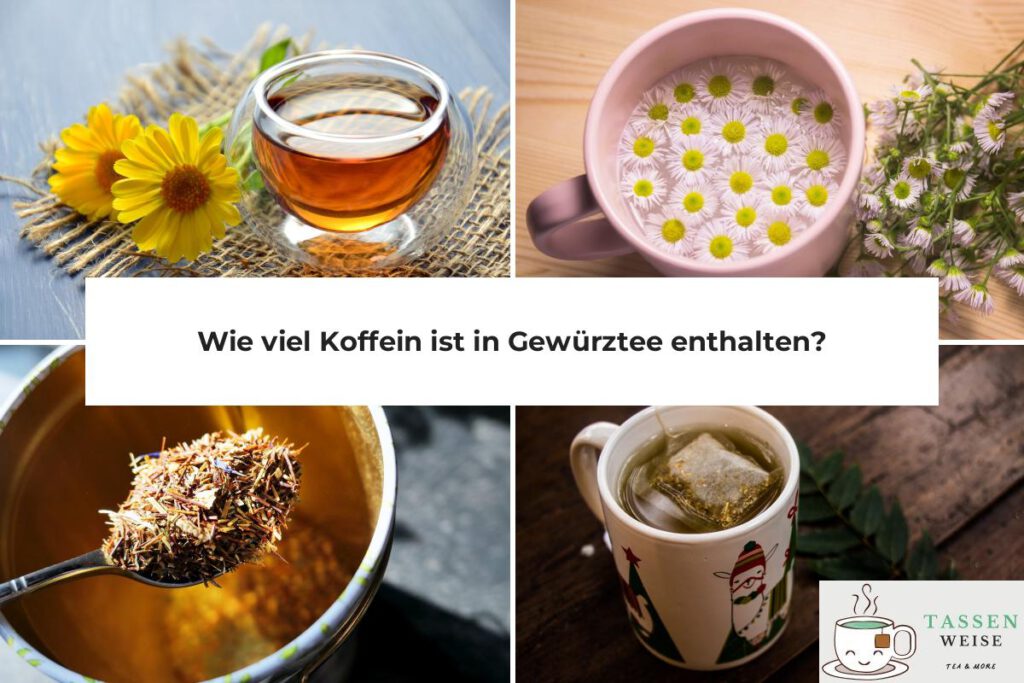 Gewürztee Koffein