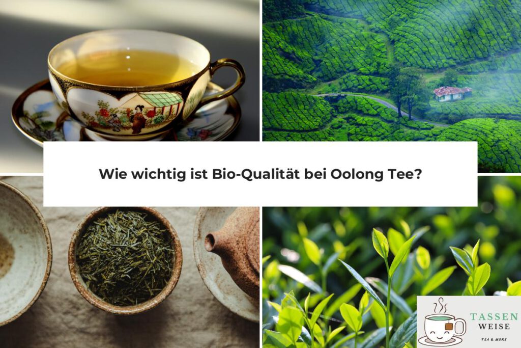 Oolong Tee Bio wichtig?